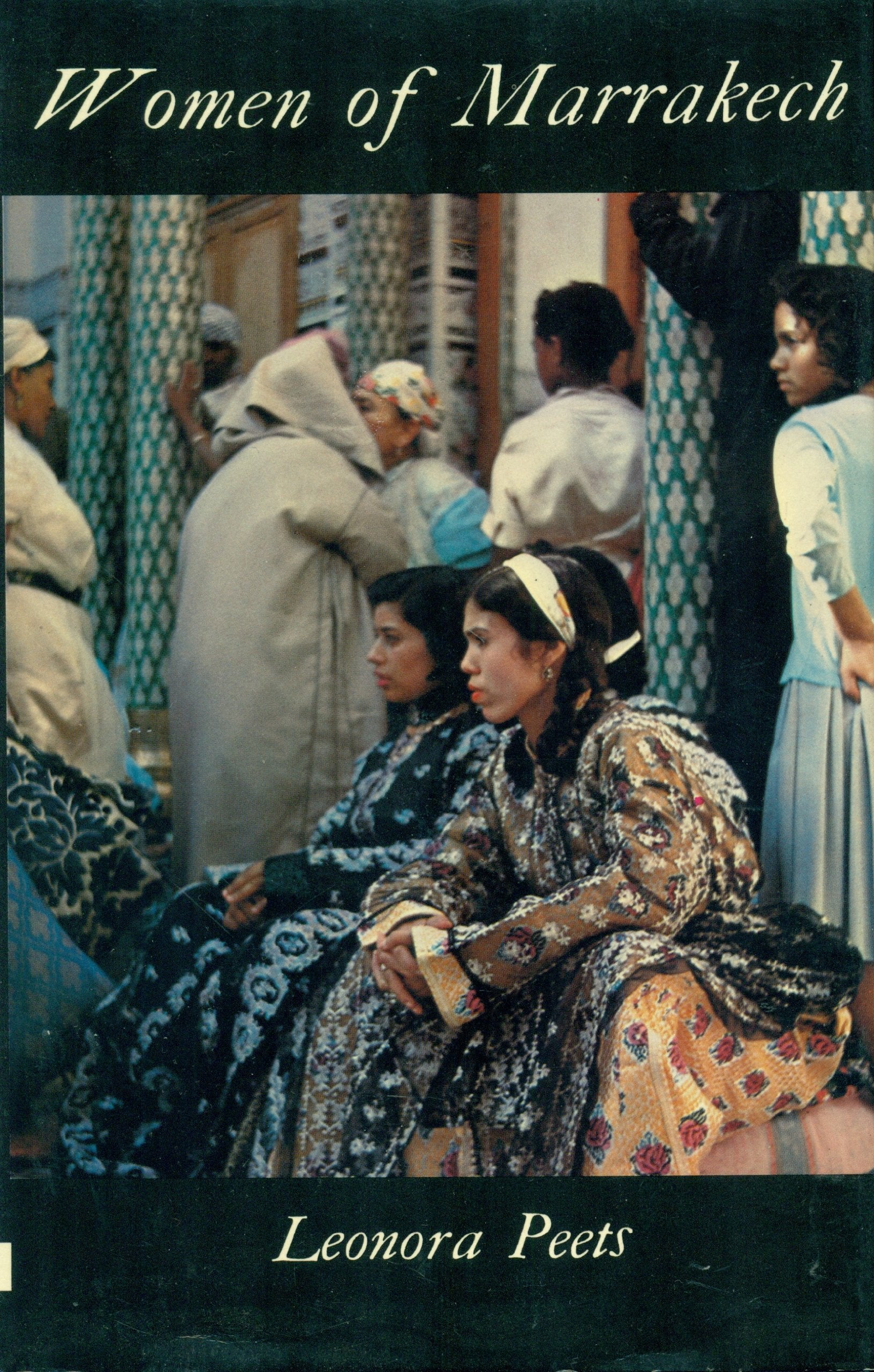 Women of Marrakech: Record of a Secret Sharer 19301970,Used