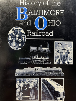 History of the Baltimore and Ohio Railroad,New