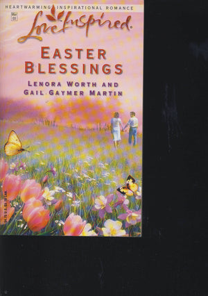 Easter Blessings: The Butterfly Garden/The Lily Field (Steeple Hill Easter 2in1) (Love Inspired #202),Used
