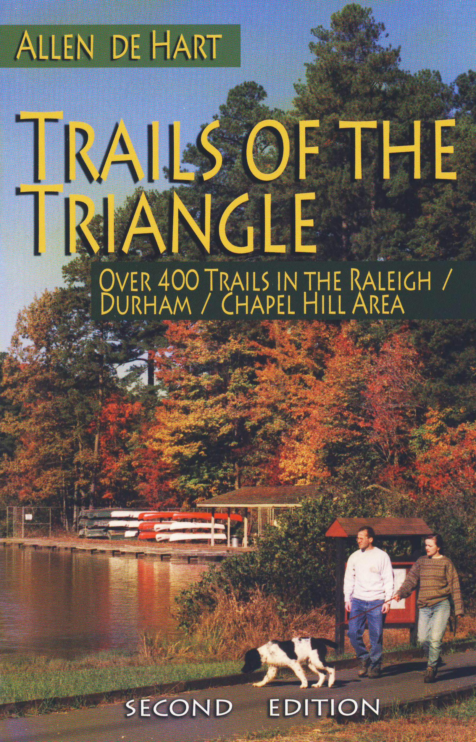 Trails of the Triangle: Over 400 Trails in the Raleigh/Durham/Chapel Hill Area,Used