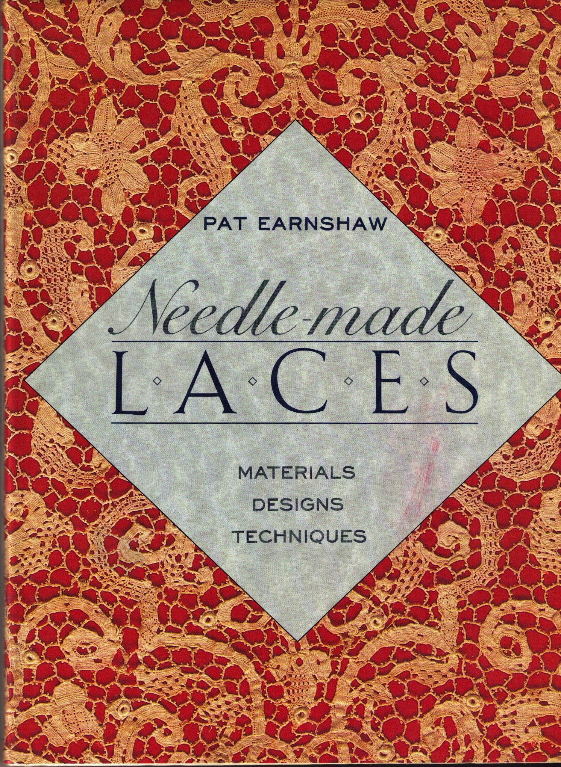 NeedleMade Laces: Materials, Designs, Techniques,Used