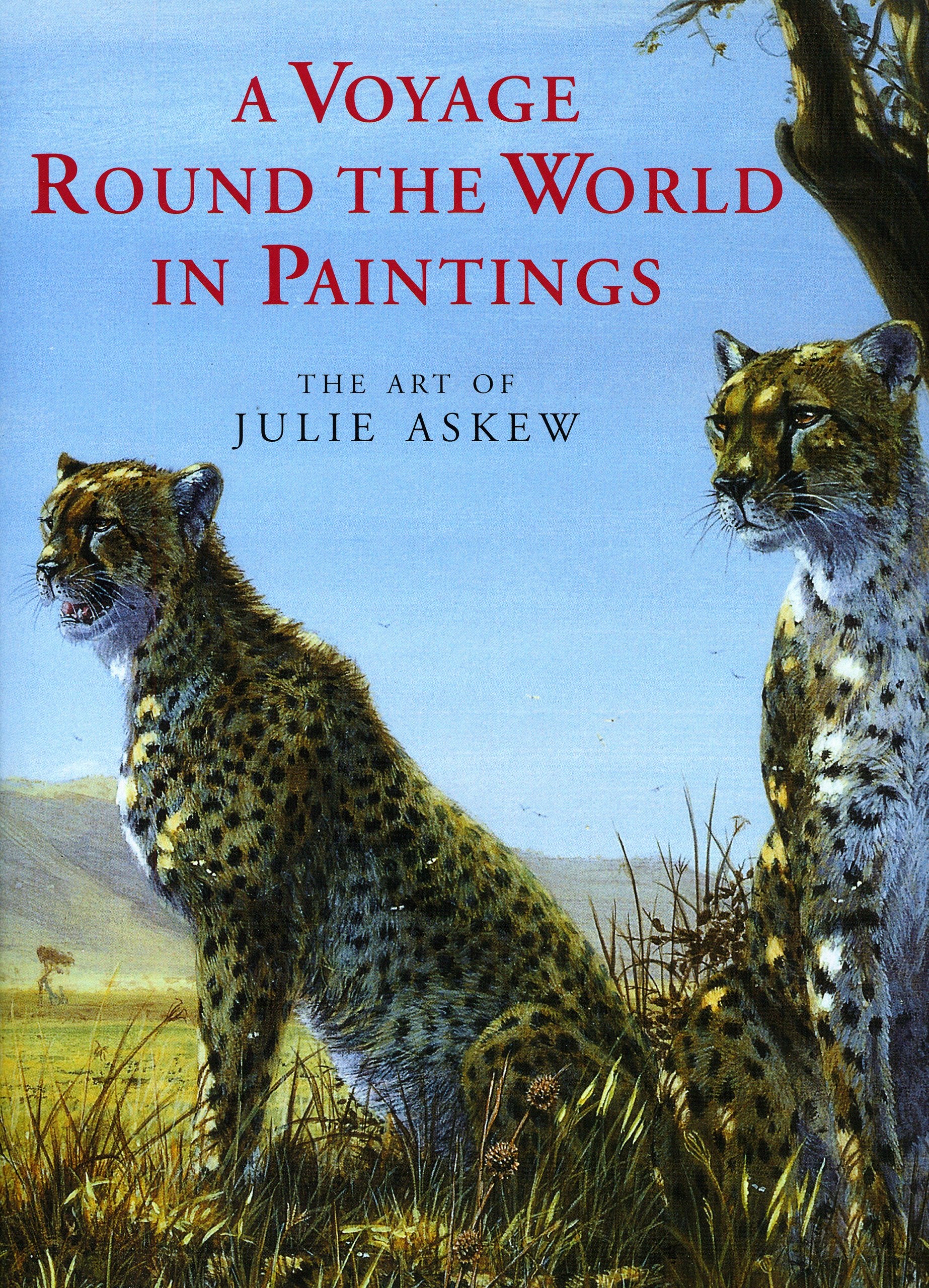 A Voyage Round the World in Paintings: The Art of Julie Askew,Used