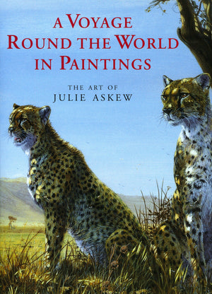 A Voyage Round the World in Paintings: The Art of Julie Askew,Used