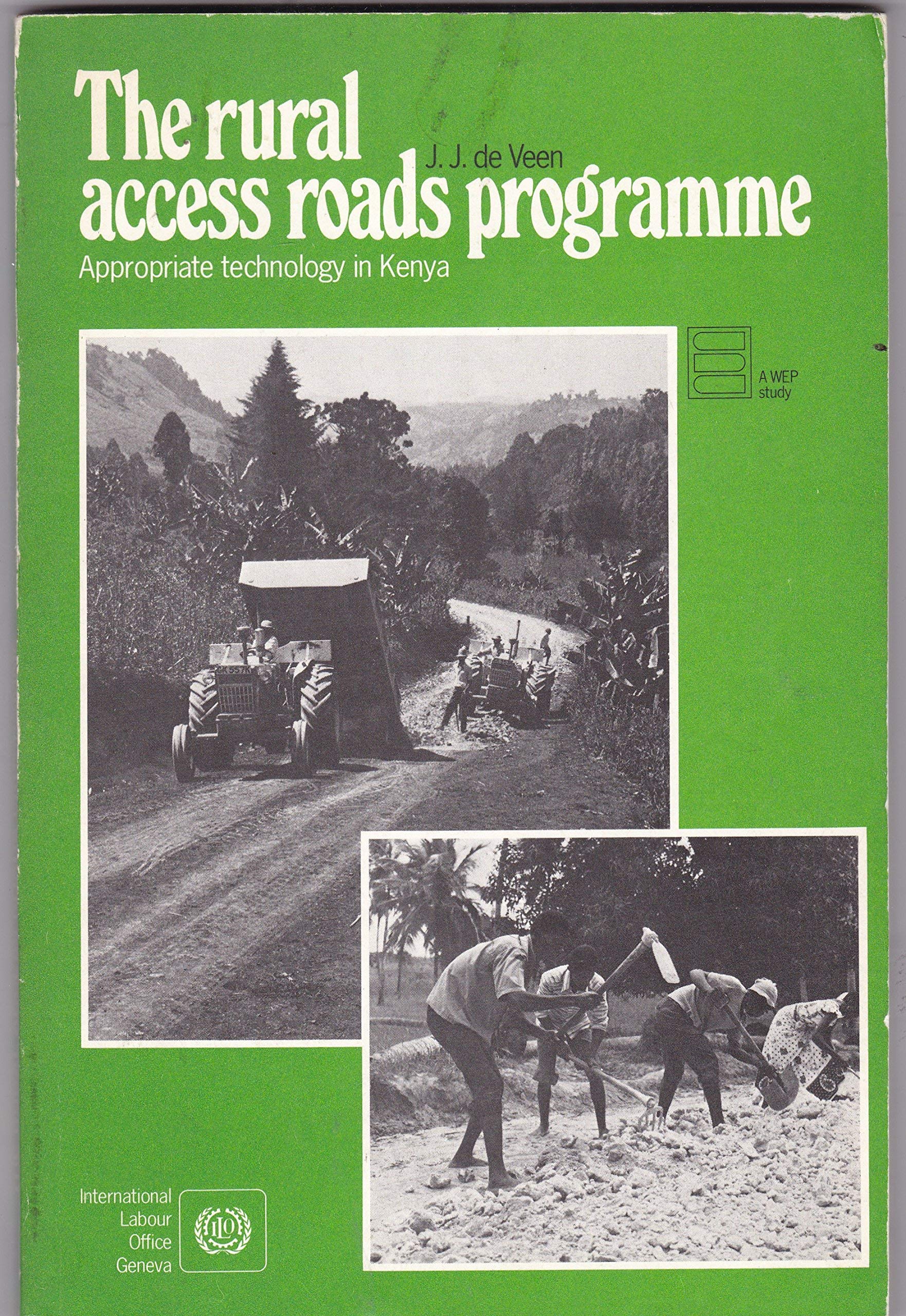 The Rural Access Roads Programme: Appropriate Technology In Kenya (A Wep Study)