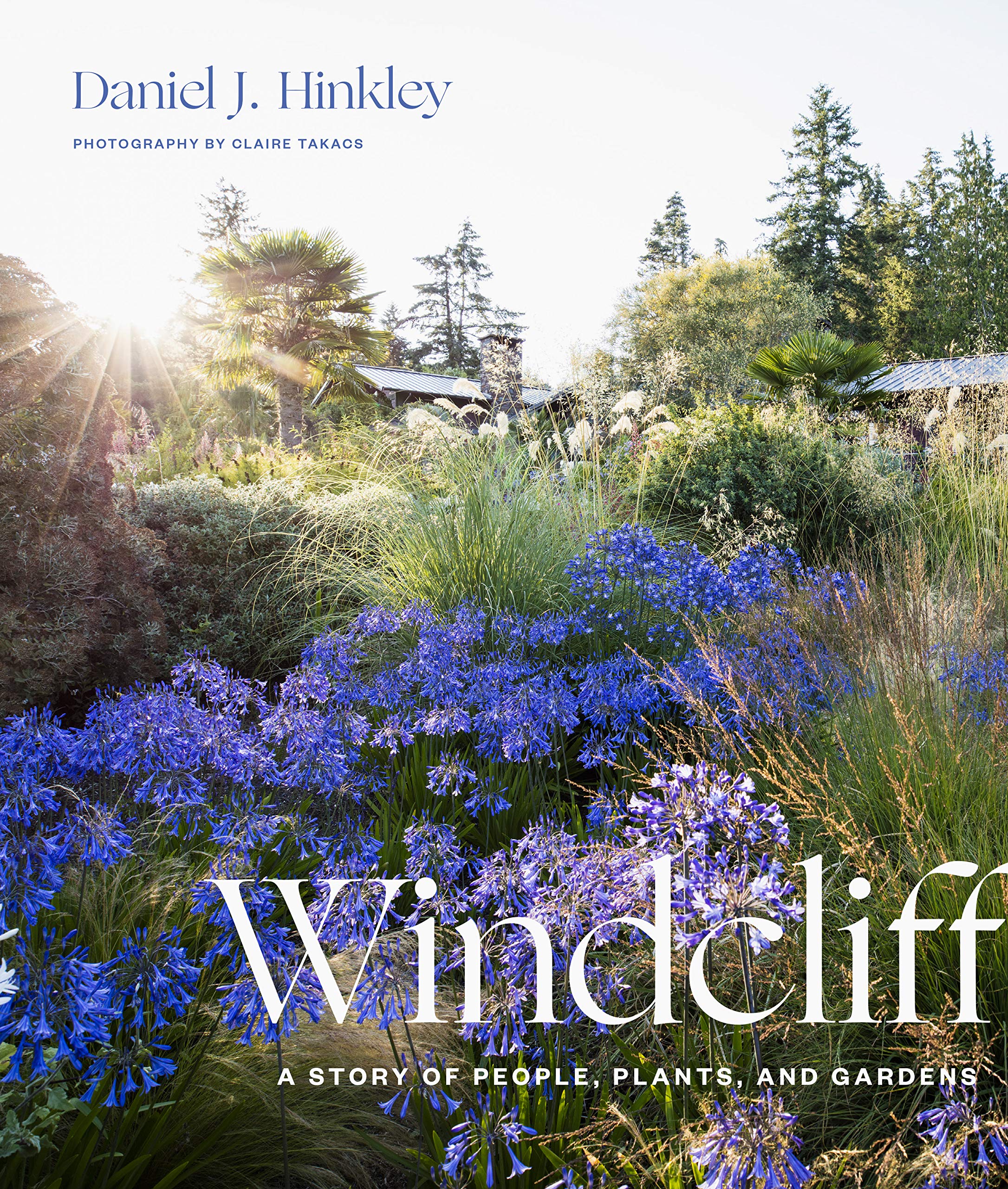 Windcliff: A Story of People, Plants, and Gardens,Used