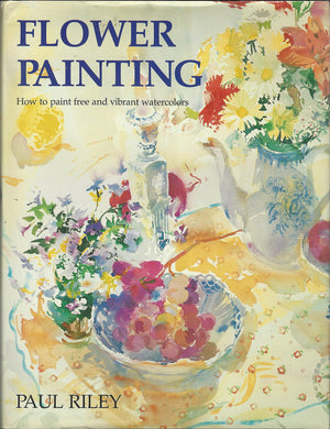 Flower Painting: How to Paint Free and Vibrant Watercolors,Used