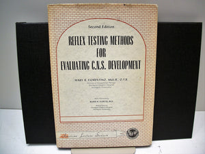 Reflex Testing Methods for Evaluating C. N. S. Development (American lecture series, publication no. 865. A monograph in America,Used