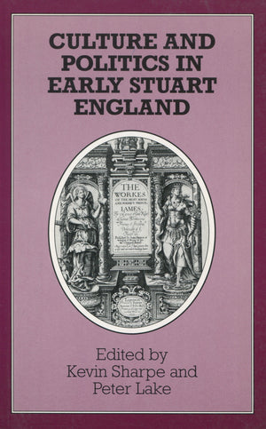 Culture And Politics In Early Stuart England