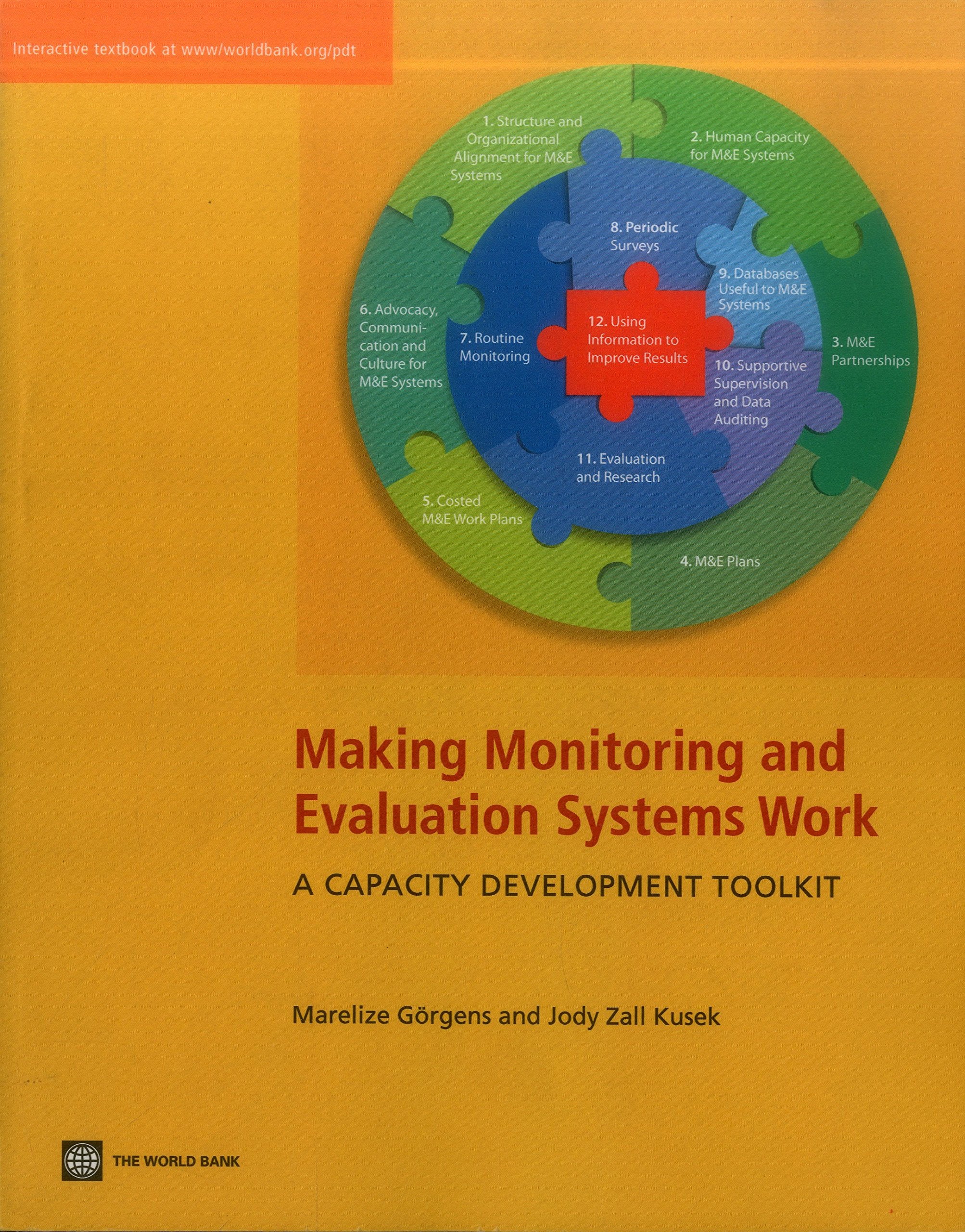 Making Monitoring and Evaluation Systems Work: A Capacity Development Tool Kit (World Bank Training),New