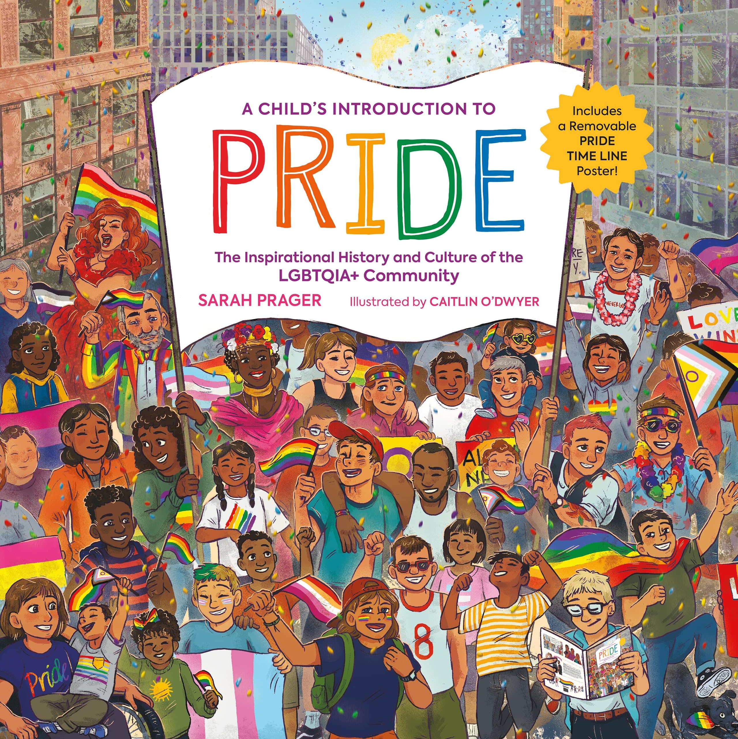 A Child's Introduction to Pride: The Inspirational History and Culture of the LGBTQIA+ Community (A Child's Introduction Series),New