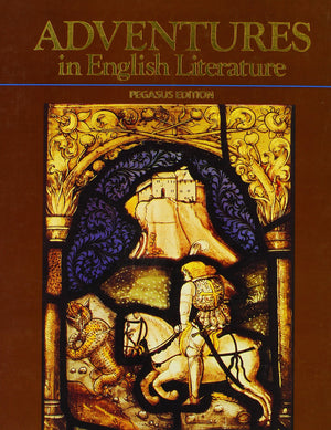 Adventures In English Literature, 1989 (Grade 12) Pegasus Edition-new