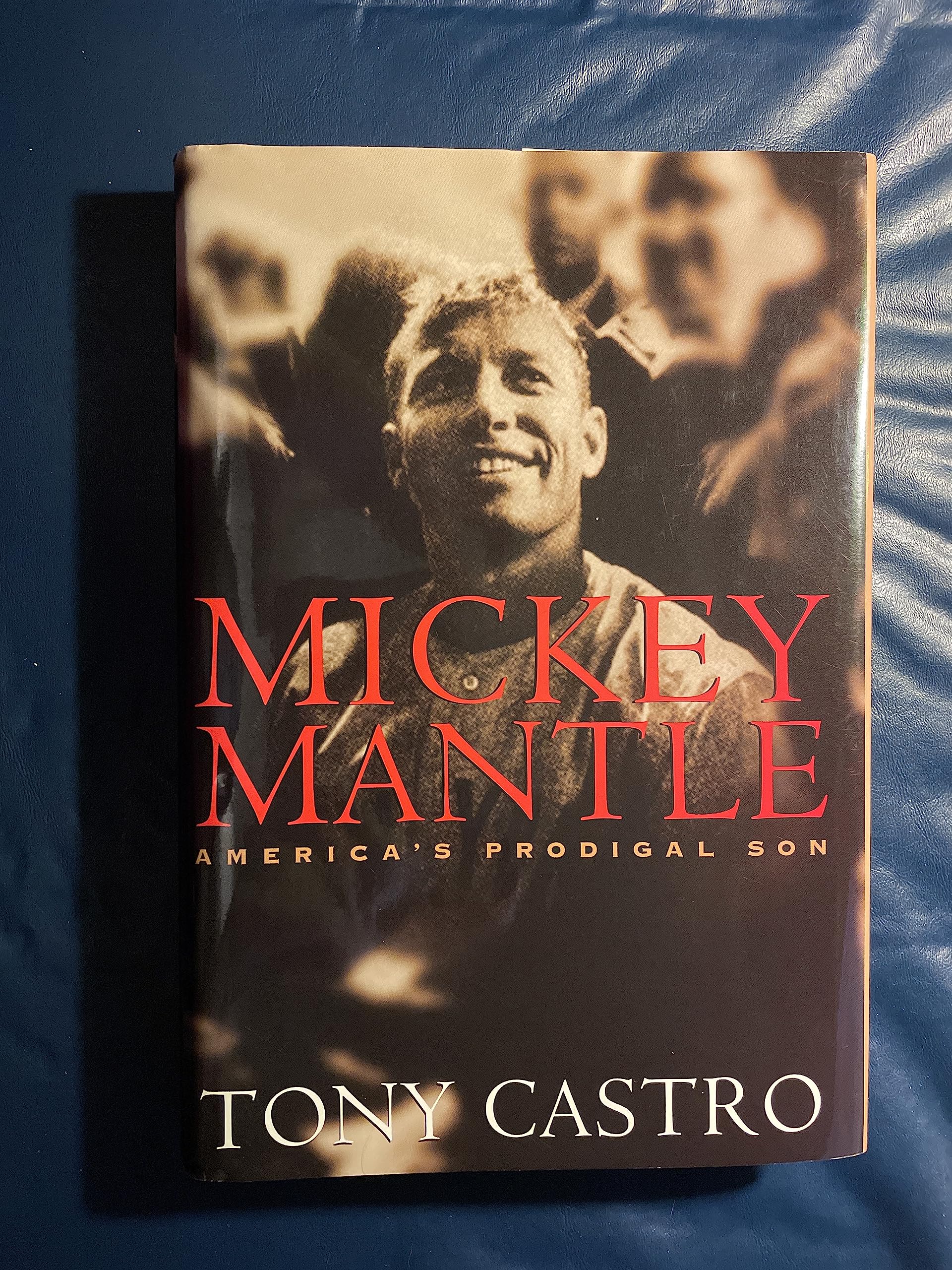 Mickey Mantle: America's Prodigal Son,Used