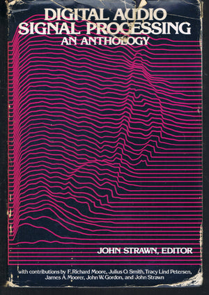 Digital Audio Signal Processing: An Anthology (Computer Music and Digital Audio Series),Used