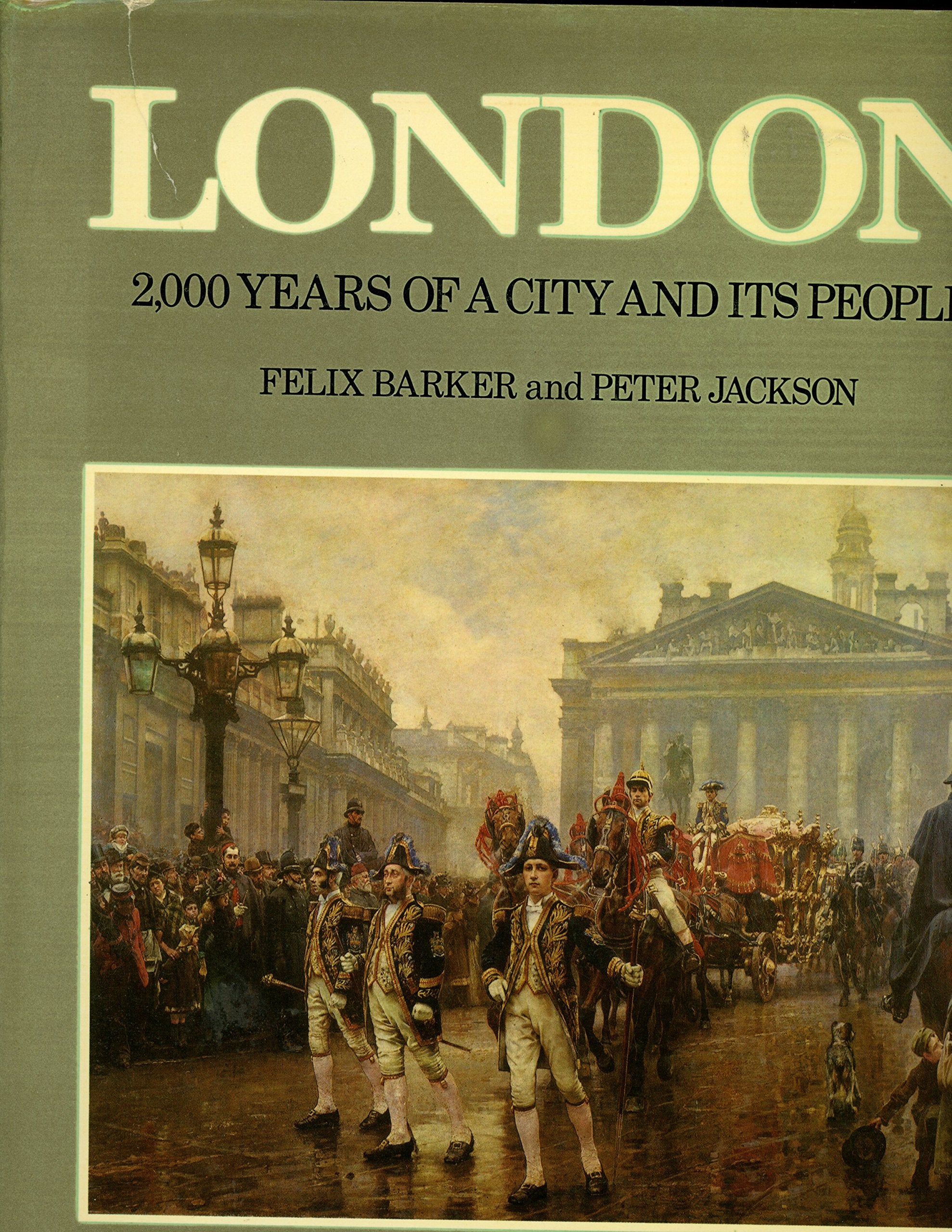 London: 2,000 Years Of A City And Its People,Used
