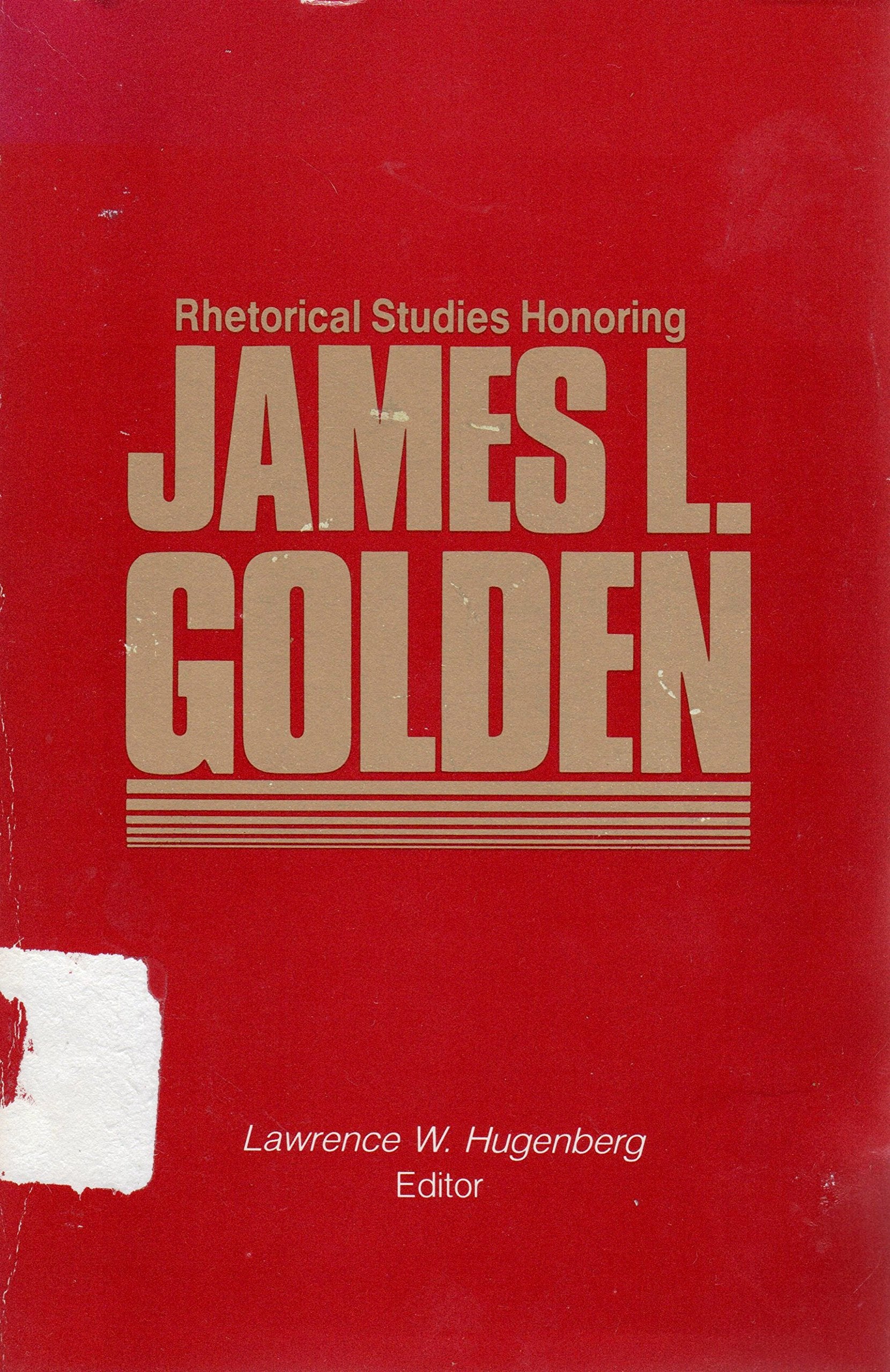 Rhetorical Studies Honoring James L. Golden,Used