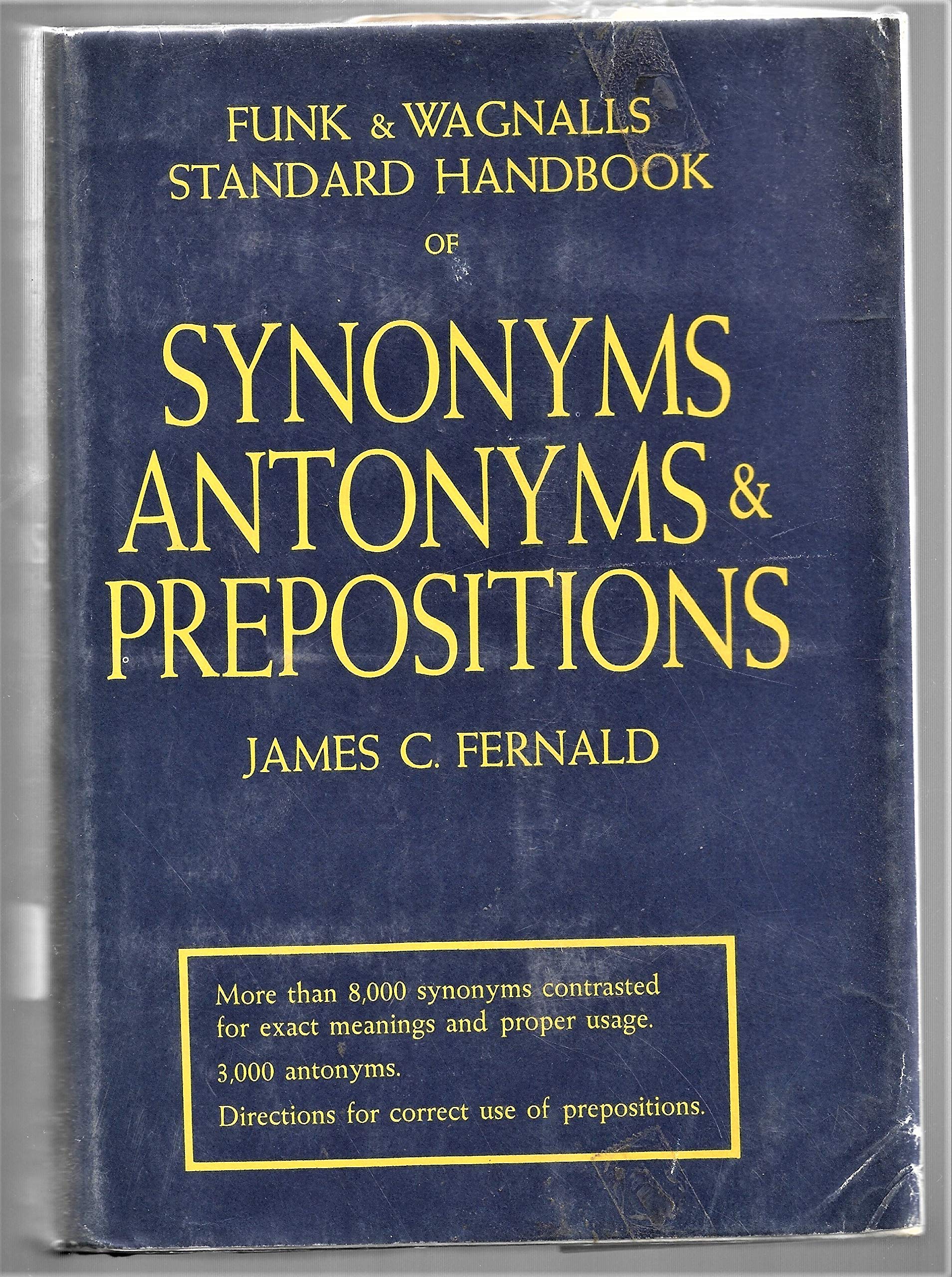 Funk and Wagnalls Standard Handbook of Synonyms, Antonyms, and Prepositions.,Used