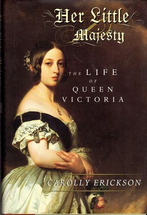 Her Little Majesty: The Life of Queen Victoria,Used