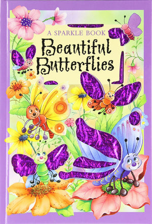 A Sparkle Book: Beautiful Butterflies (Sparkle Books)