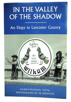 In the Valley of the Shadow: An Elegy to Lancaster County,Used