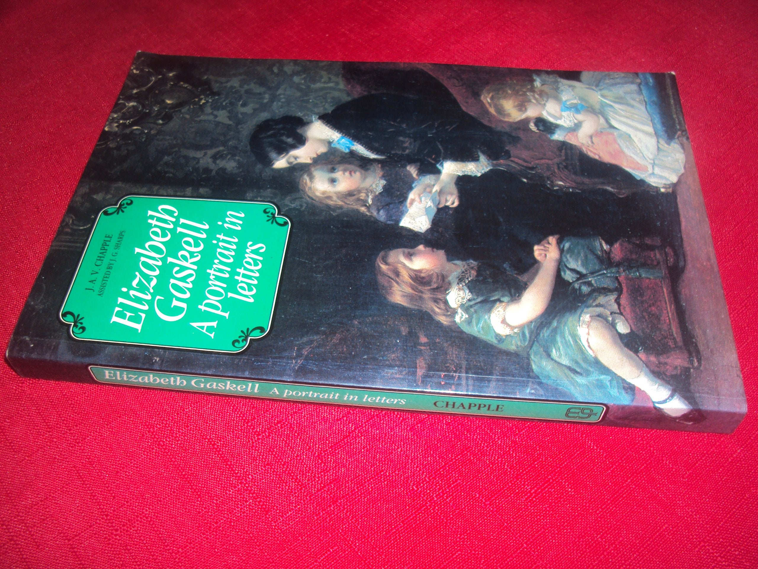 Elizabeth Gaskell: A Portrait in Letters,Used