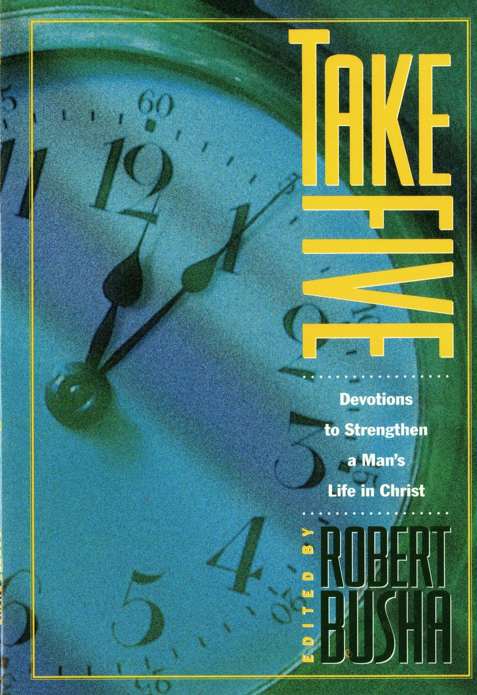 Take Five!: Devotions to Strengthen a Man's Life in Christ,Used