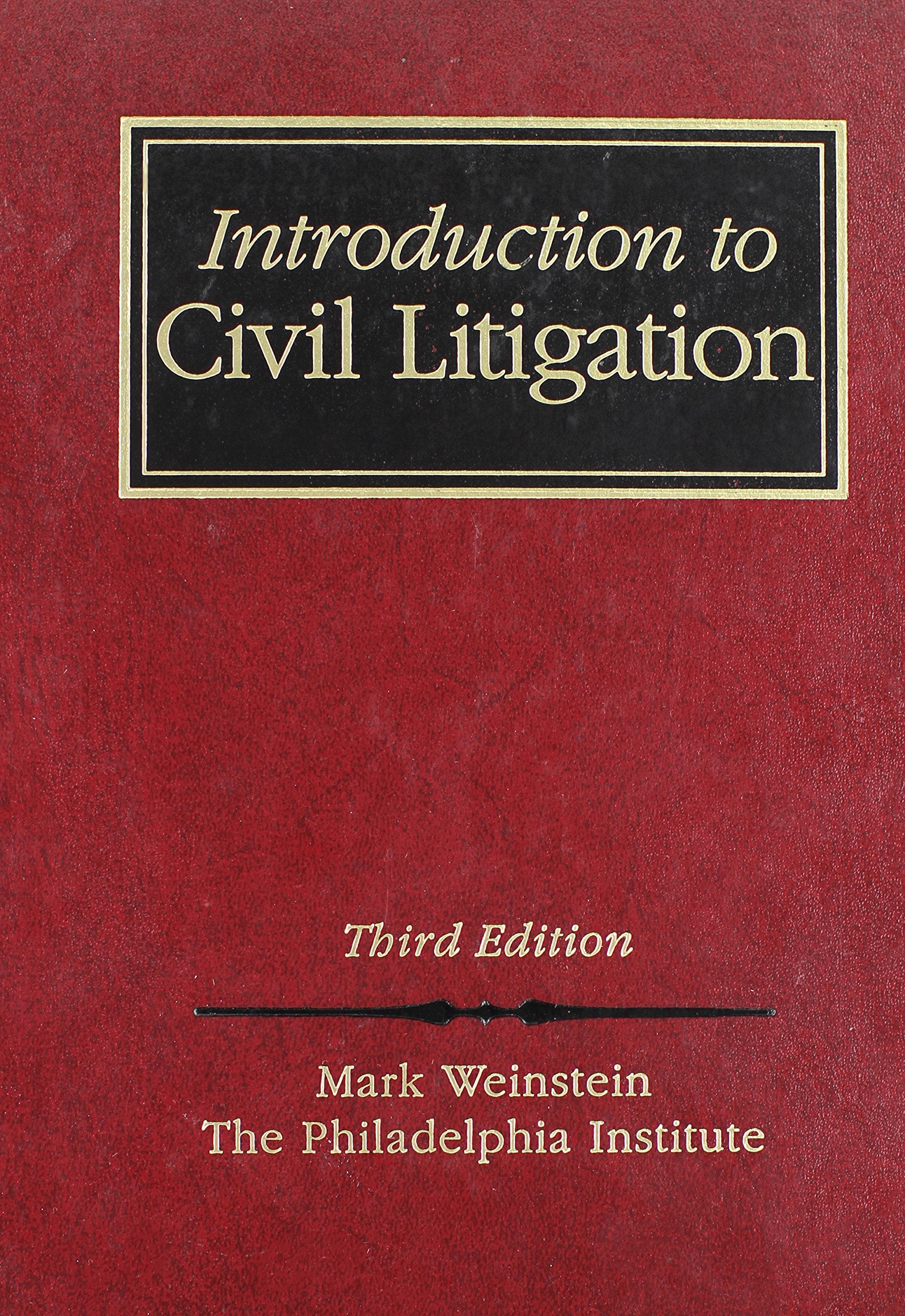Introduction to Civil Litigation (West's Paralegal Series),Used