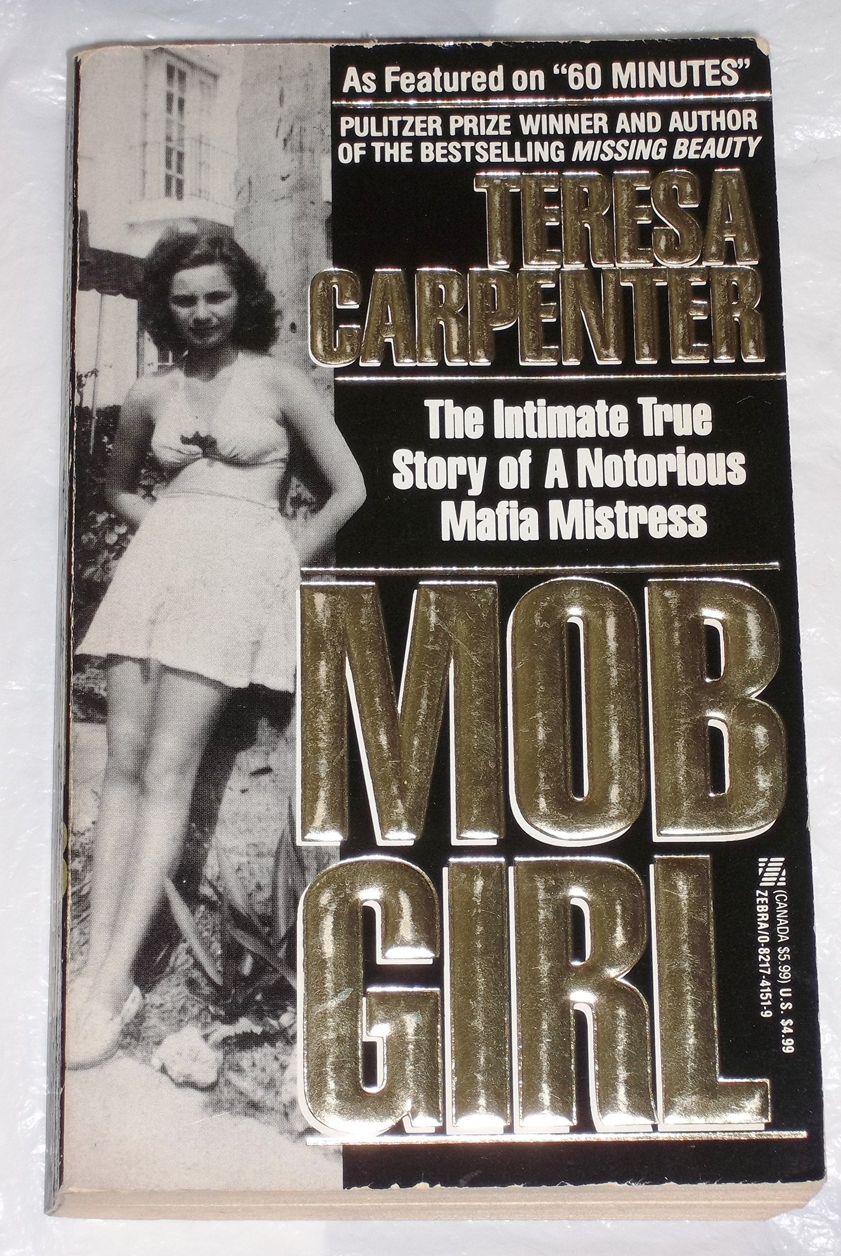Mob Girl/the Intimate True Story of a Notorious Mafia Mistress,Used