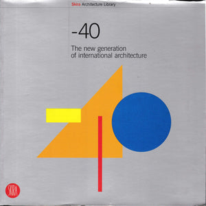 Under 40: Contemporary Young Architects,Used