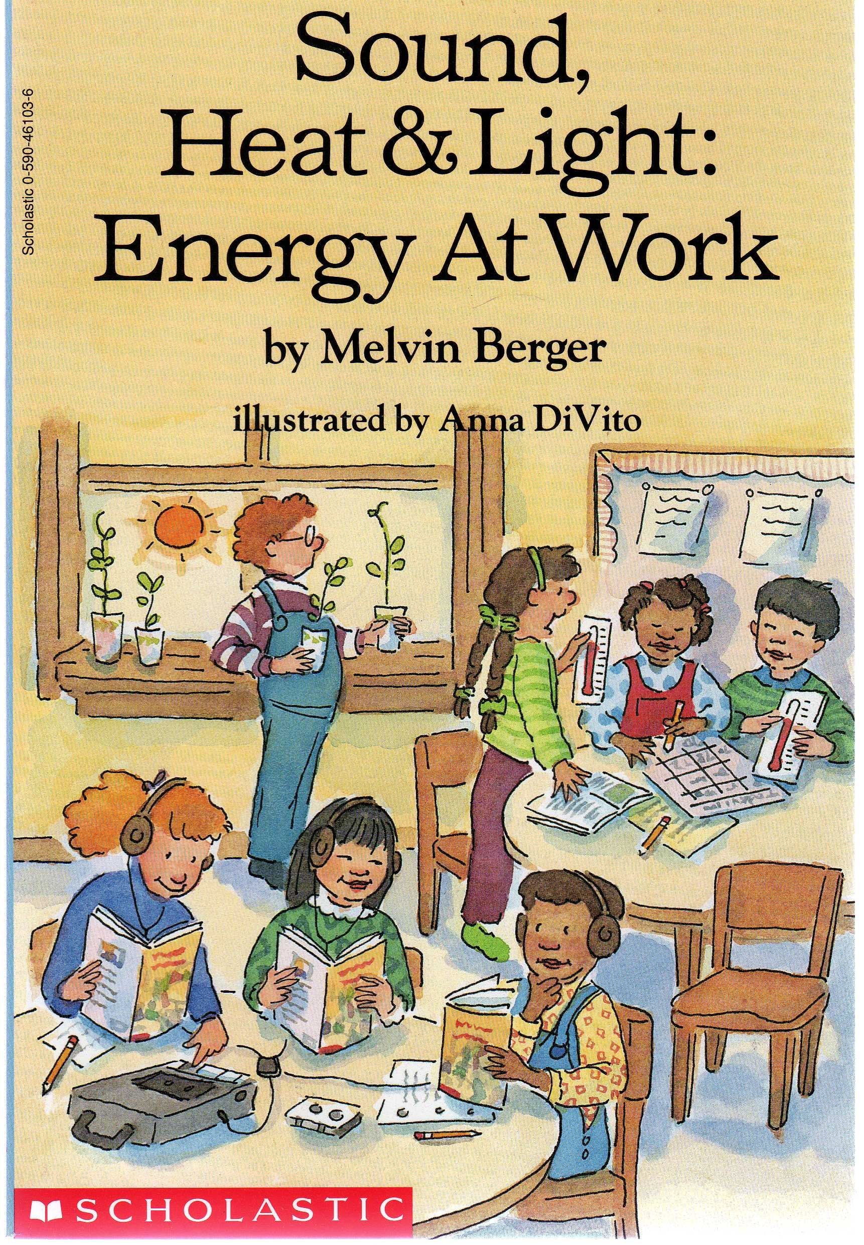 Sound, Heat & Light: Energy At Work,New