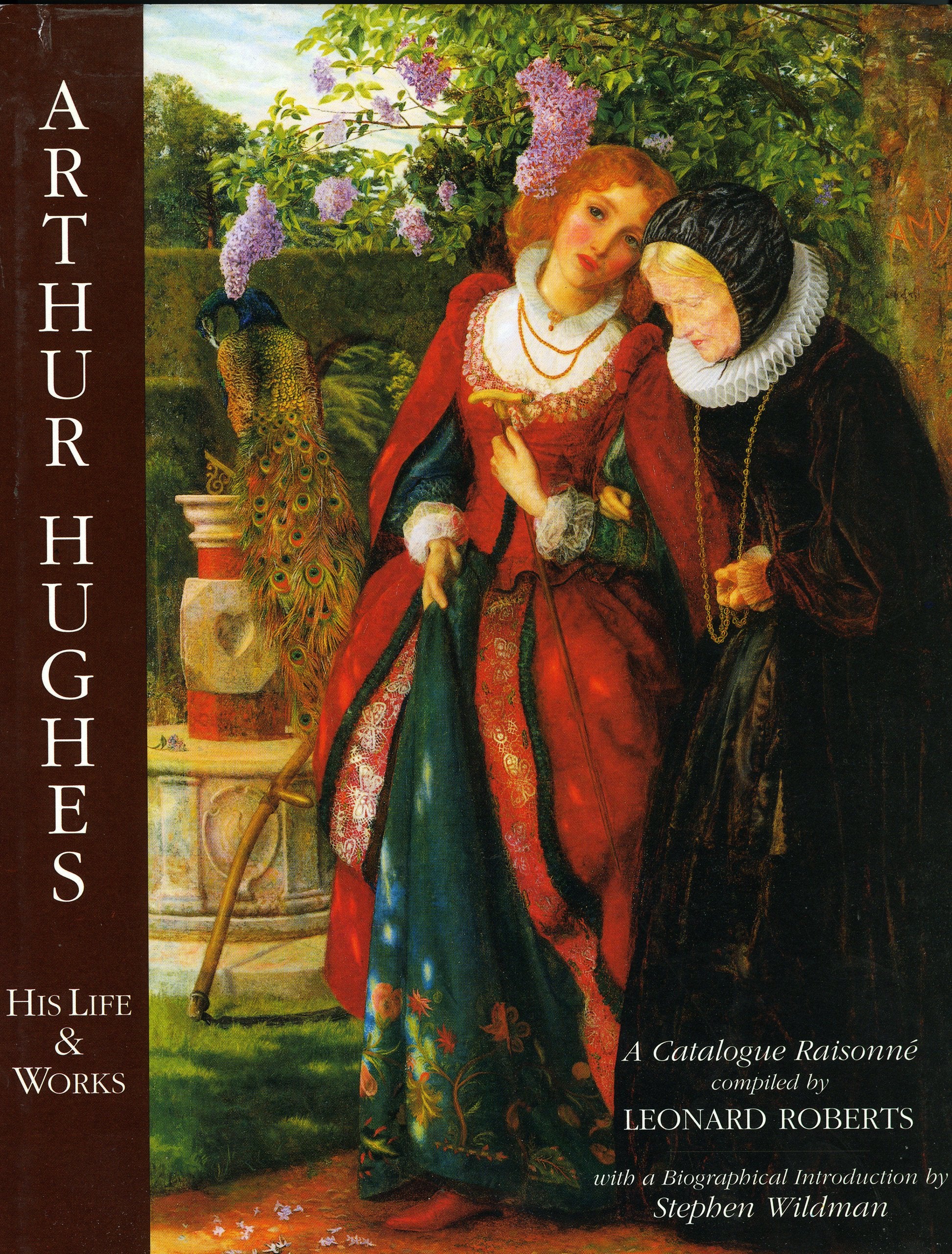 Arthur Hughes: His Life and Work,New