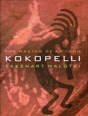 Kokopelli: The Making Of An Icon,Used