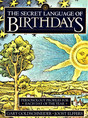 The Secret Language Of Birthdays: Personology Profiles For Each Day Of The Year-used
