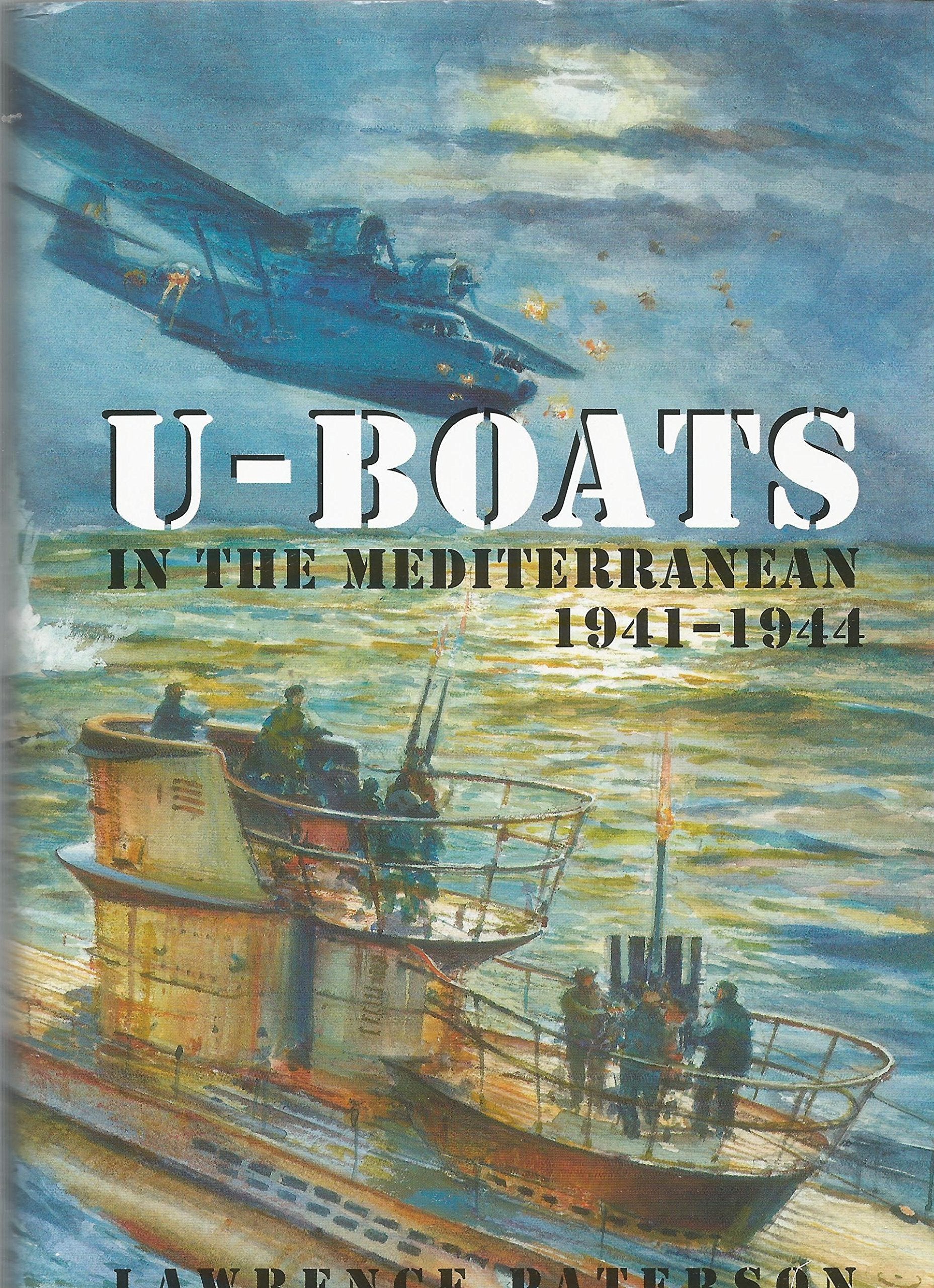 Uboats In The Mediterranean: 19411944