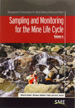 Sampling and Monitoring for the Mine Life Cycle (Management Technologies for Metal Mining Influenced Water),Used