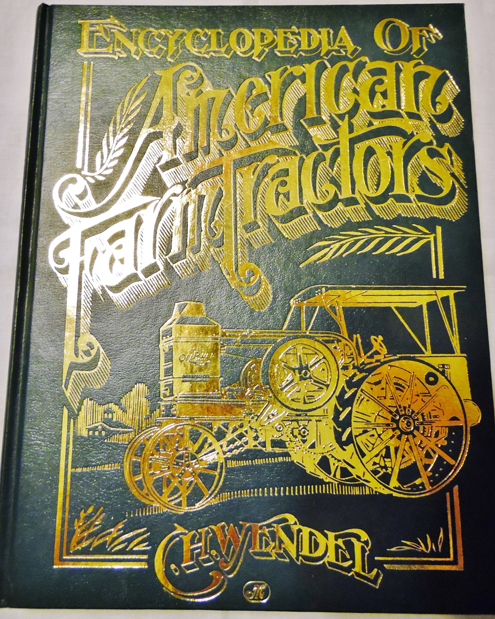 Encyclopedia of American Farm Tractors (Crestline Series),Used