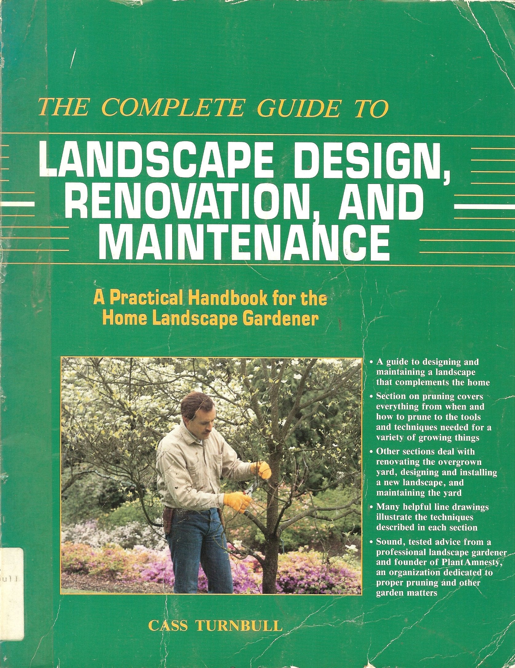 The Complete Guide to Landscape Design, Renovation, and Maintenance: A Practical Handbook for the Home Landscape Gardener,Used