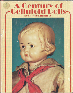 Century of Celluloid Dolls,Used