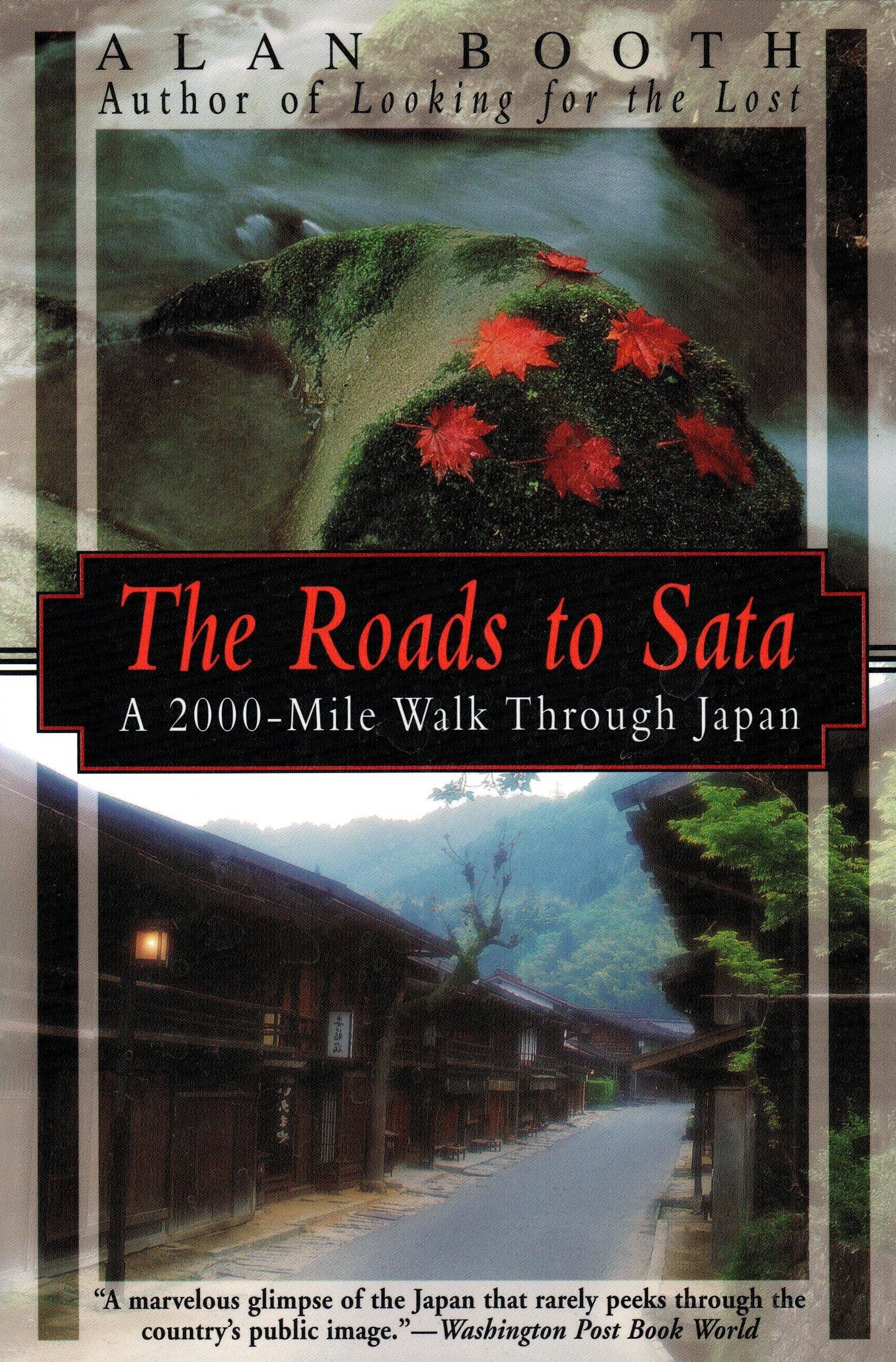 The Roads to Sata: A 2000Mile Walk Through Japan,Used
