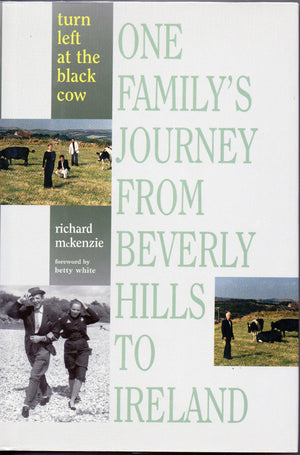 Turn Left at the Black Cow: One Family's Journey from Beverly Hills to Ireland,Used
