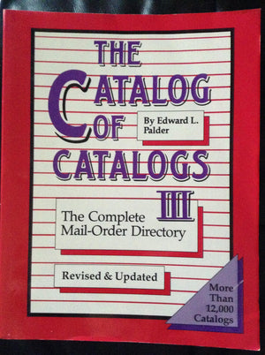 The Catalog of Catalogs III: The Complete MailOrder Directory,New