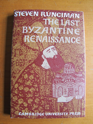 The Last Byzantine Renaissance (The Wiles Lectures),Used