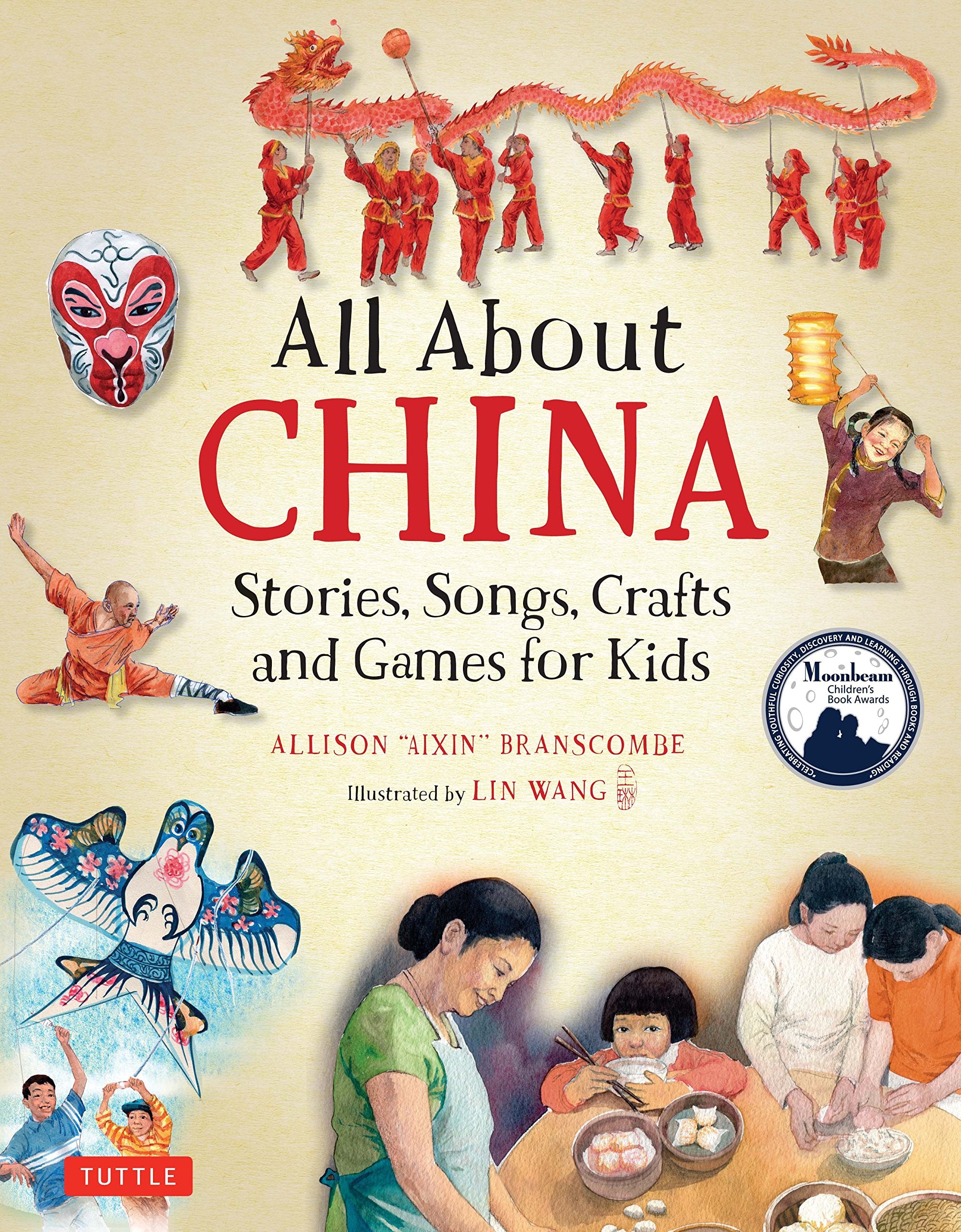 All About China: Stories, Songs, Crafts And Games For Kids (All About...Countries),New