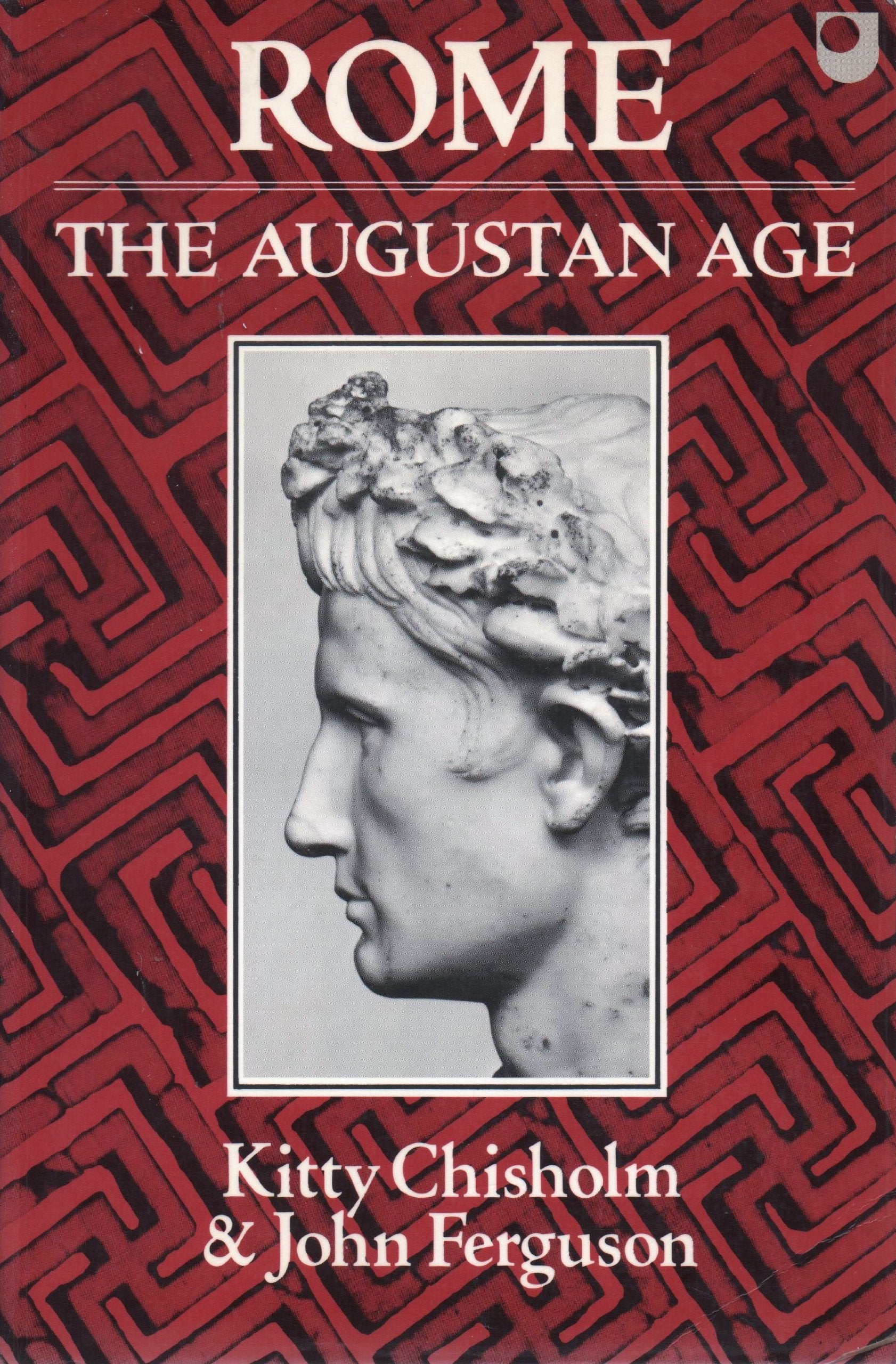 Rome: The Augustan Age: A Source Book,Used