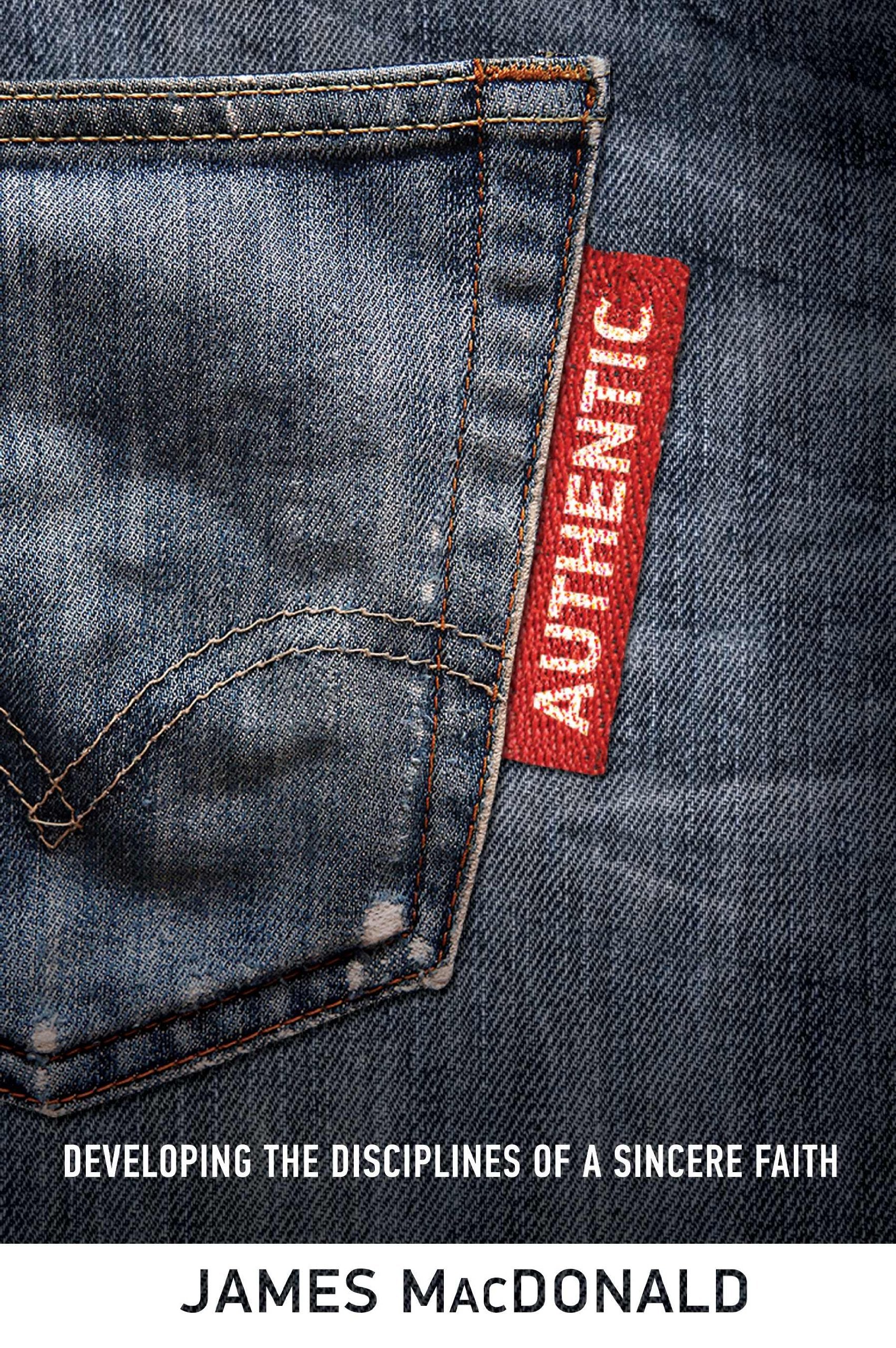 Authentic: Developing the Disciplines of a Sincere Faith,Used