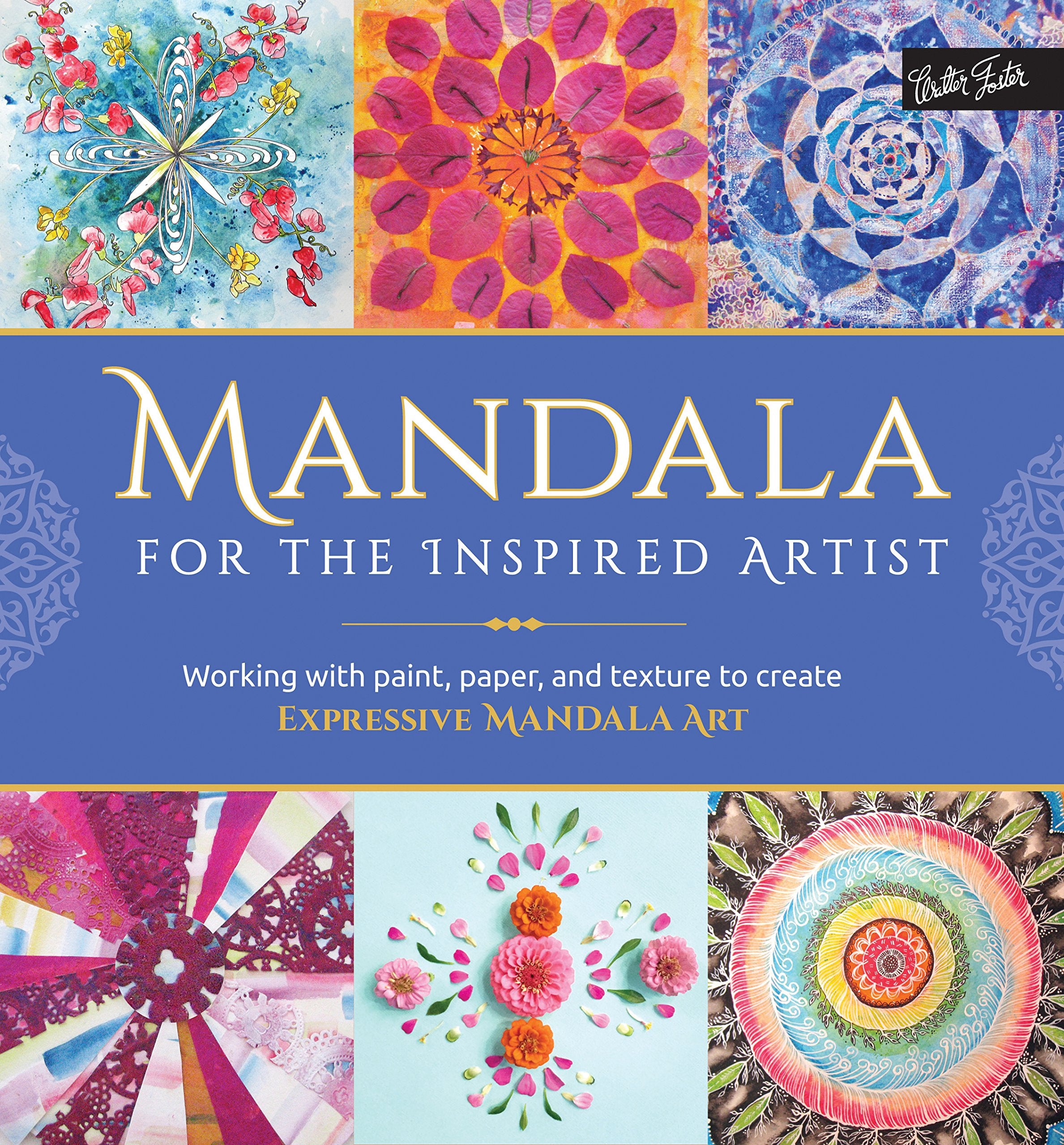 Mandala for the Inspired Artist: Working with paint, paper, and texture to create expressive mandala art,Used