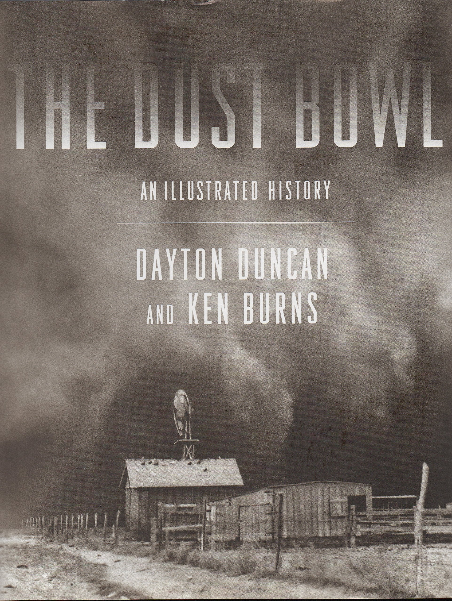 The Dust Bowl: An Illustrated History,New