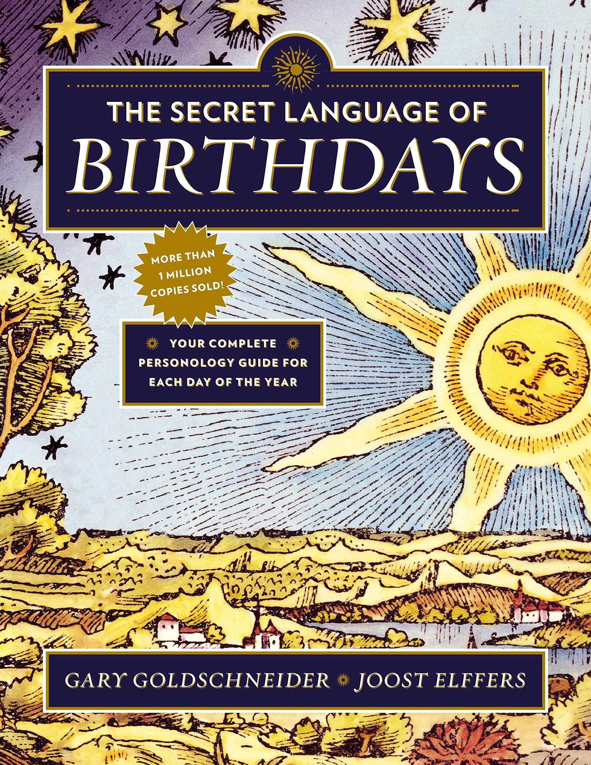 The Secret Language of Birthdays: Your Complete Personology Guide for Each Day of the Year-New Condition