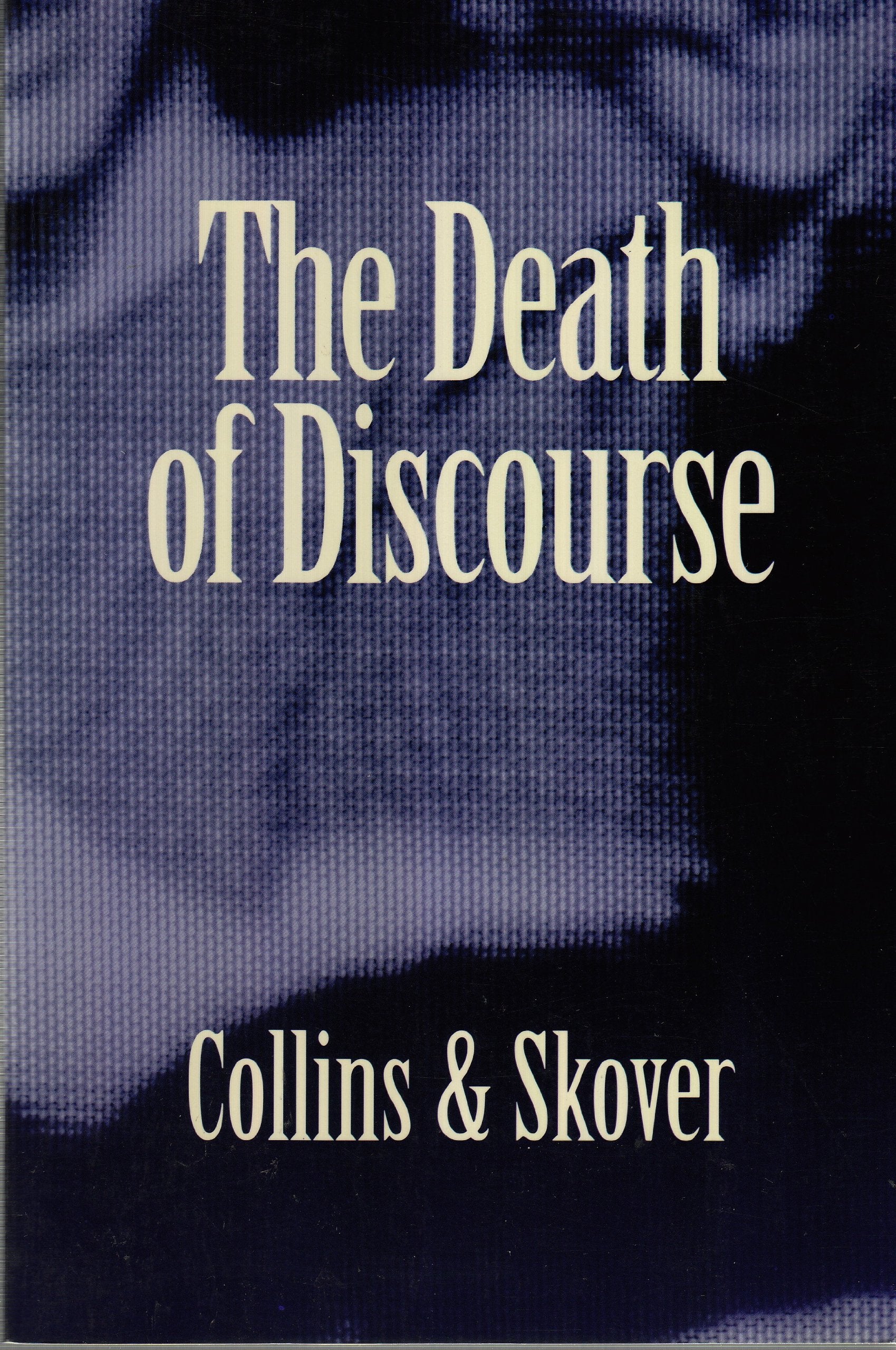 The Death Of Discourse,New