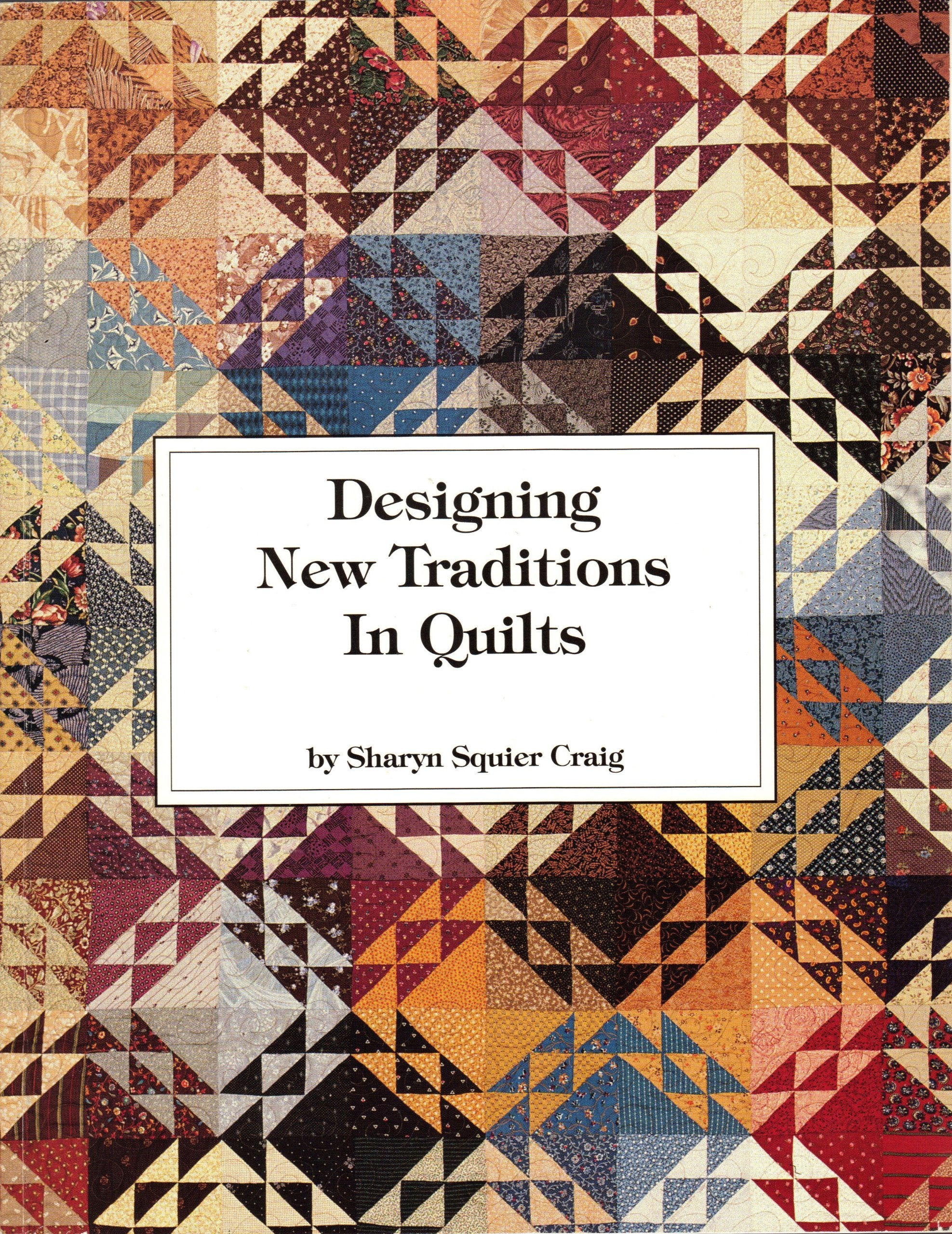 Designing New Traditions in Quilts,Used