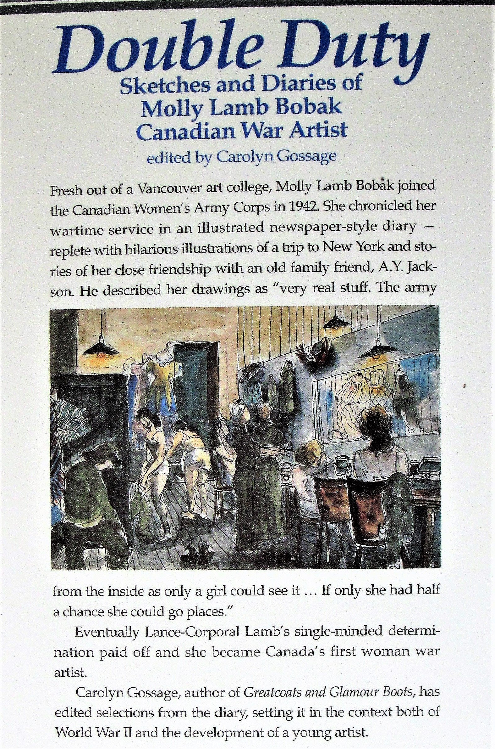 Double Duty: Sketches And Diaries Of Molly Lamb Bobak , Canadian War Artist